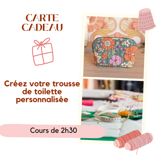 Carte cadeau "Atelier à thème Trousse de toilette" cours de couture de 2h30