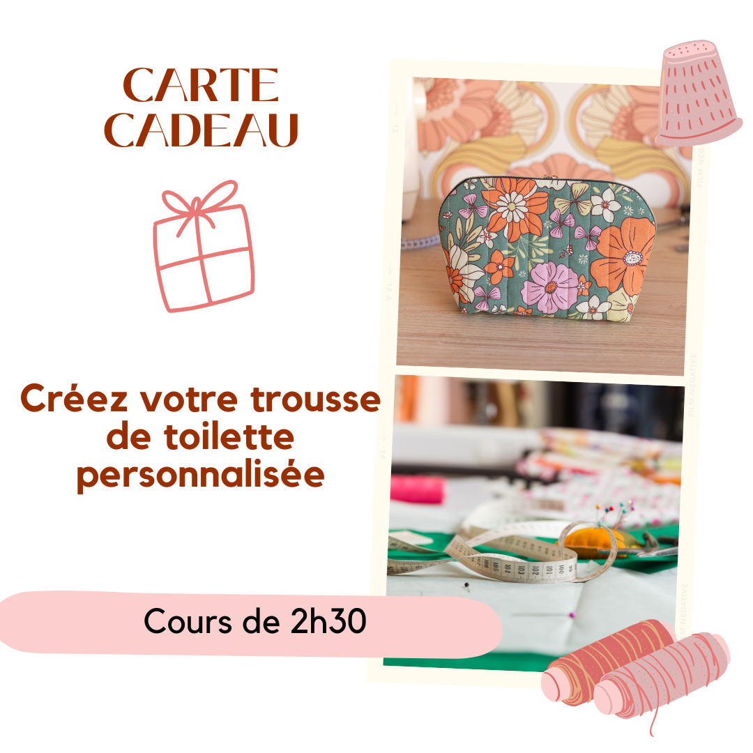 Carte cadeau "Atelier à thème Trousse de toilette" cours de couture de 2h30
